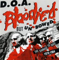 DOA : Bloodied But Unbowed + War on 45